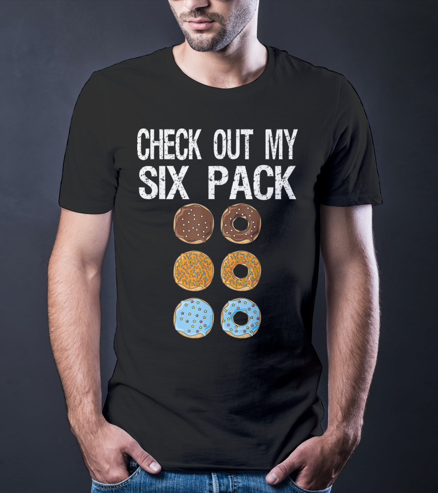 Check Out My Six Pack Donut Brown Chocolate Sprinkles Blue Glazed T-Shirt