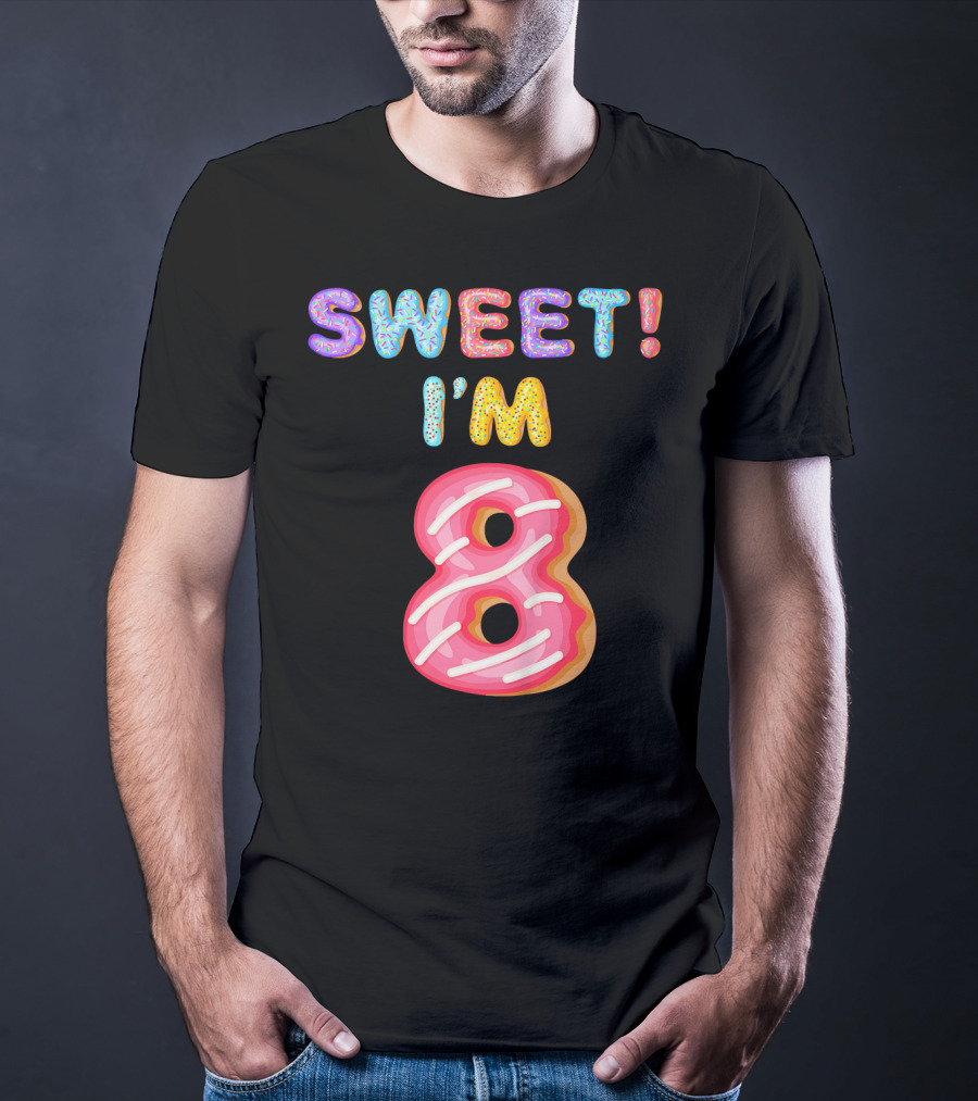 Sweet I'm 8 Birthday Kids Girls T-Shirt