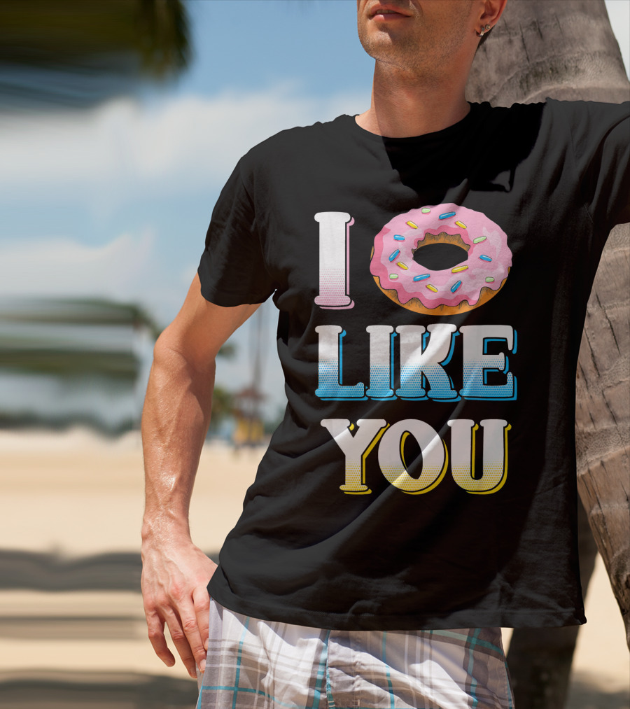 I Donut Like You Funny Sarcasm Sprinkled Doughnut T-Shirt