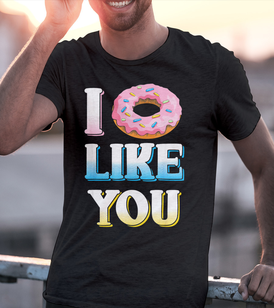I Donut Like You Funny Sarcasm Sprinkled Doughnut T-Shirt