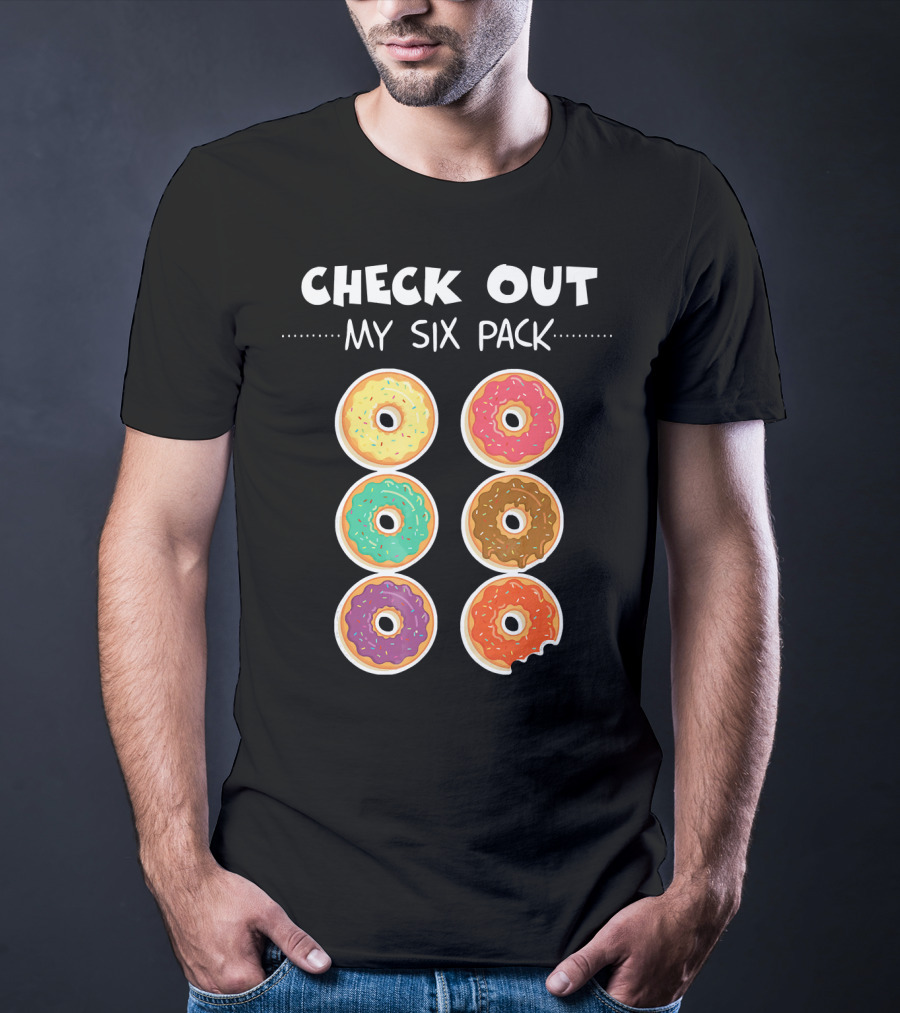 Check Out My Six Pack I Love Donuts T-Shirt