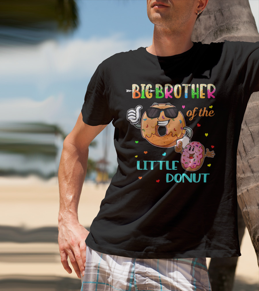 Big Brother Of The Little Donut With Colorful Hearts And Cartoon Characters T-Shirt