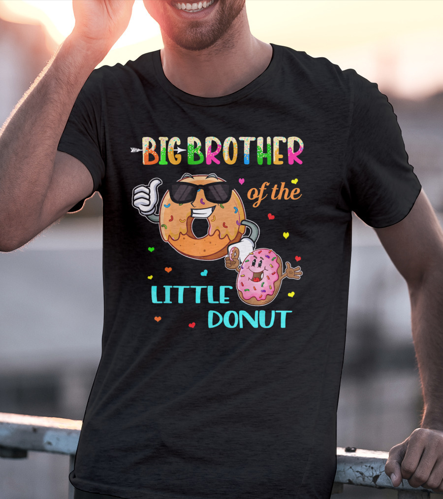 Big Brother Of The Little Donut With Colorful Hearts And Cartoon Characters T-Shirt