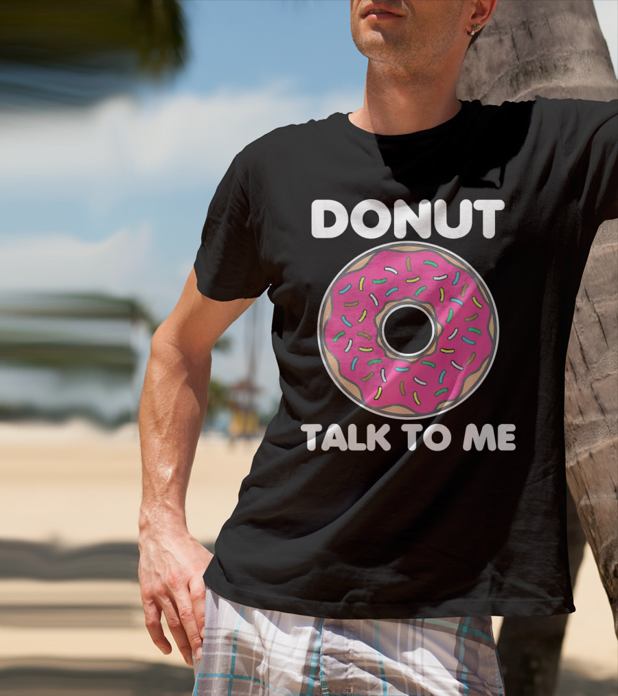Donut Talk To Me Pink Frosted Sprinkles T-Shirt
