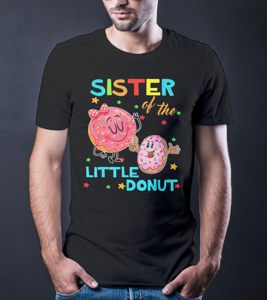 Sister Of The Little Donut Birthday With Colorful Star Accents T-Shirt