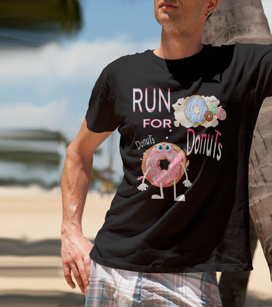 RUN FOR Donuts DonuT FOo DonuTS T-Shirt