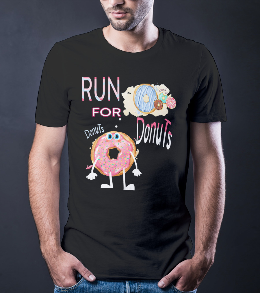 RUN FOR Donuts DonuT FOo DonuTS T-Shirt