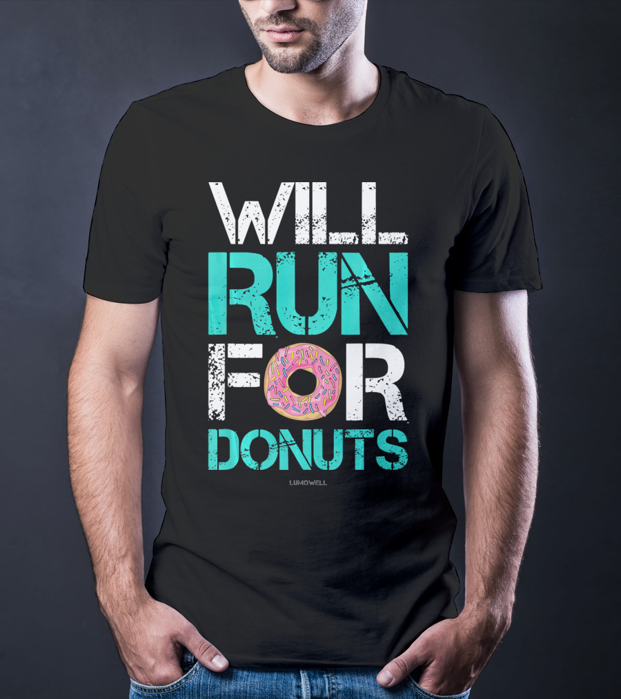 Will Run For Donuts Funny Runner Lumowell T-Shirt