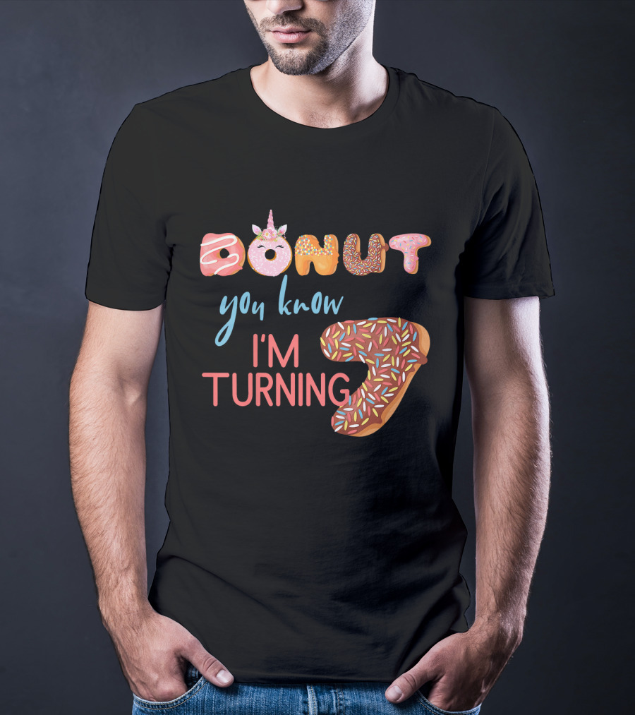 Donut You Know I'm Turning 7 Unicorn Birthday T-Shirt