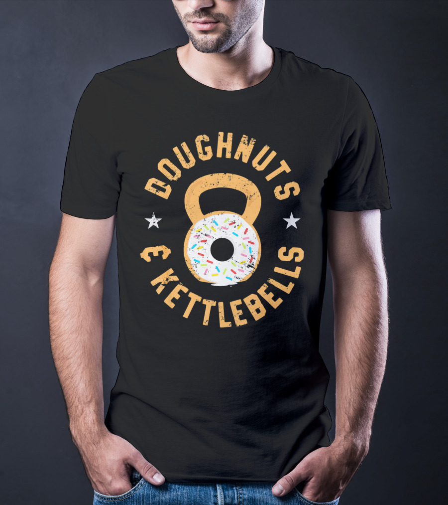 Doughnuts And Kettlebells Funny Donut Kettlebell Doughnut T-Shirt