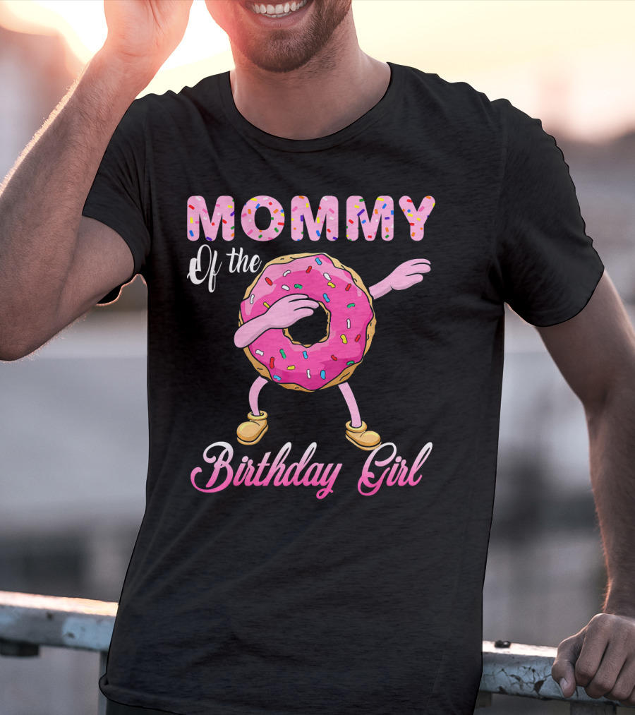 MOMMY Of The Birthday Girl Donut Dab T-Shirt