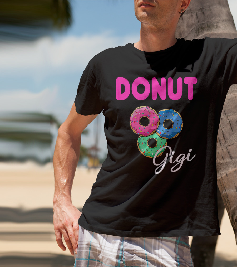 DONUT Gigi Pink Blue Green Funny Donut GiGi T-Shirt