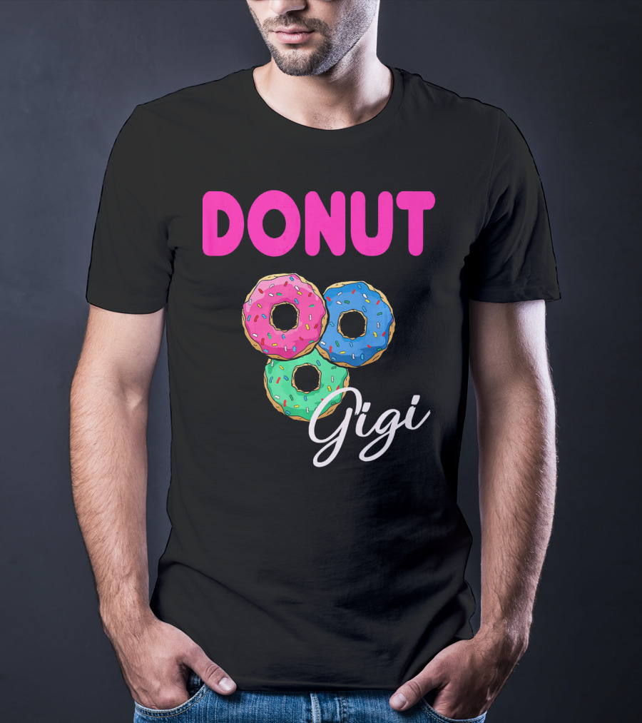 DONUT Gigi Pink Blue Green Funny Donut GiGi T-Shirt
