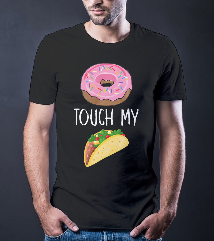 Donut Touch My Taco Tuesday Funny Pun With Pink Frosted Donut And Taco Icons T-Shirt