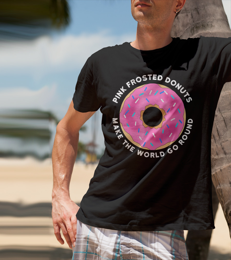 Pink Frosted Donuts Make The World Go Round T-Shirt