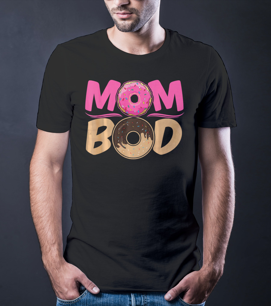 Mom Bod Donut Lover Foodie T-Shirt