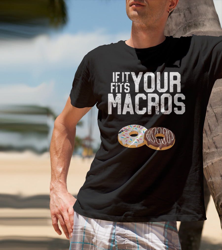 If It Fits Your Macros Donuts Intermittent Fasting Diet T-Shirt