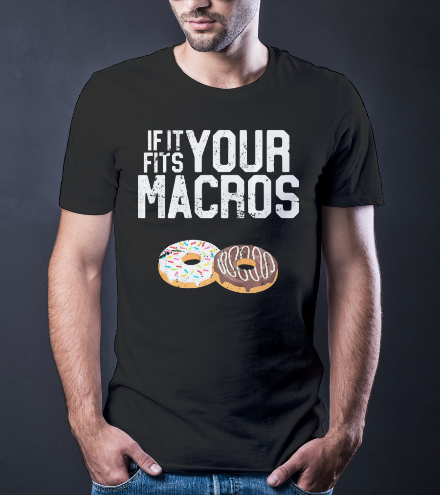 If It Fits Your Macros Donuts Intermittent Fasting Diet T-Shirt
