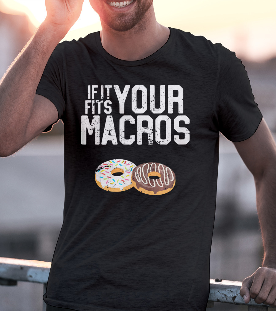 If It Fits Your Macros Donuts Intermittent Fasting Diet T-Shirt