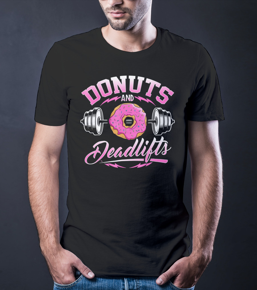 Donuts And Deadlifts Barbell Workout Humor T-Shirt