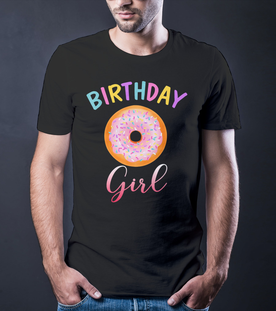 Birthday Girl Donut Funny Matching Birth Colorful Sprinkles T-Shirt
