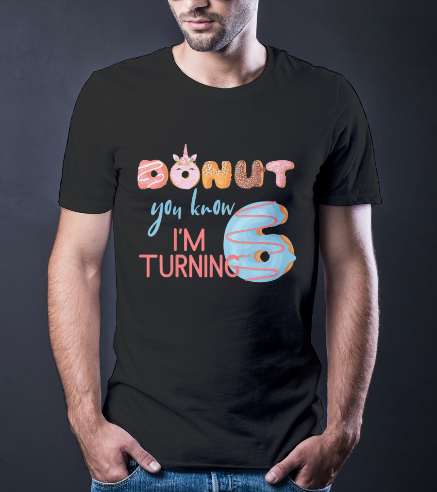 Donut You Know I'm Turning 6 Unicorn Kids Birthday T-Shirt