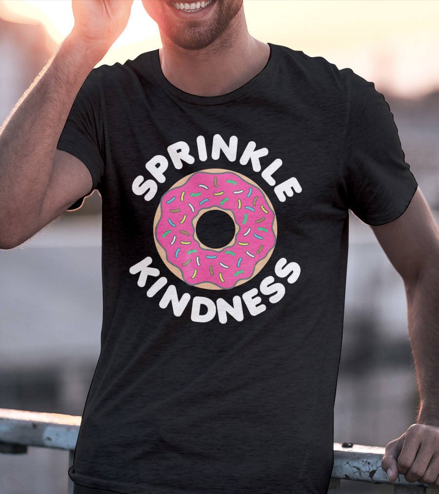 Sprinkle Kindness Pink Donut With Colorful Sprinkles T-Shirt