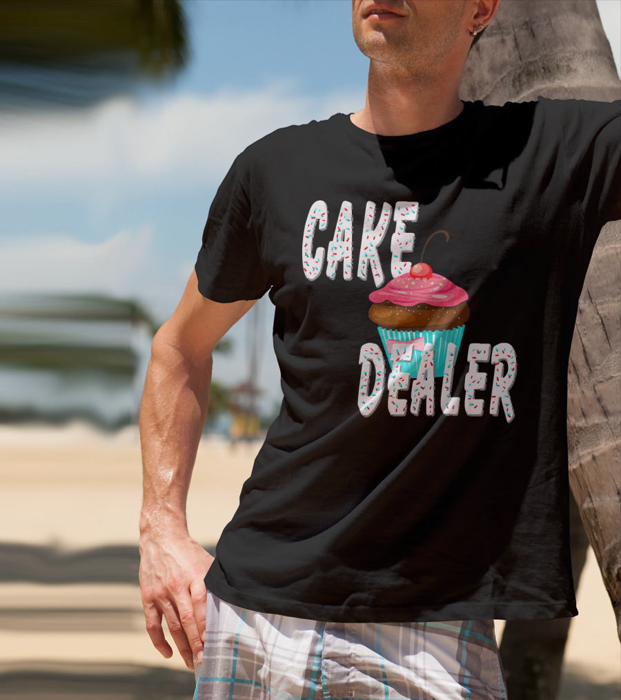 Cake Dealer Cupcake Sprinkles Baking Treats T-Shirt