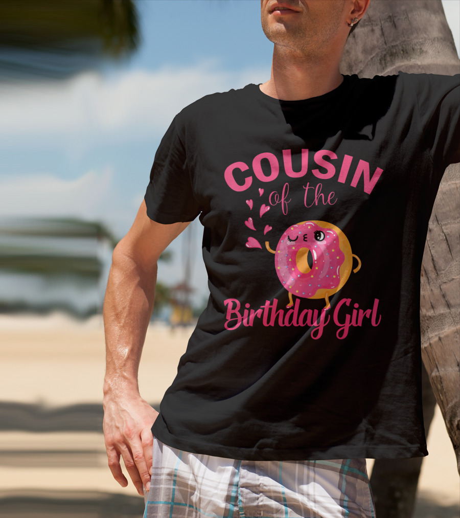 COUSIN Of The Birthday Girl Donut Cousin T-Shirt