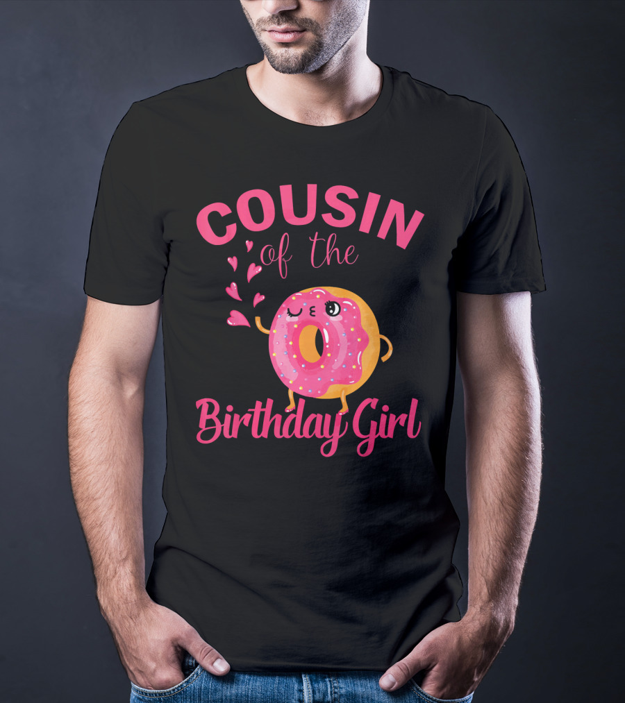 COUSIN Of The Birthday Girl Donut Cousin T-Shirt