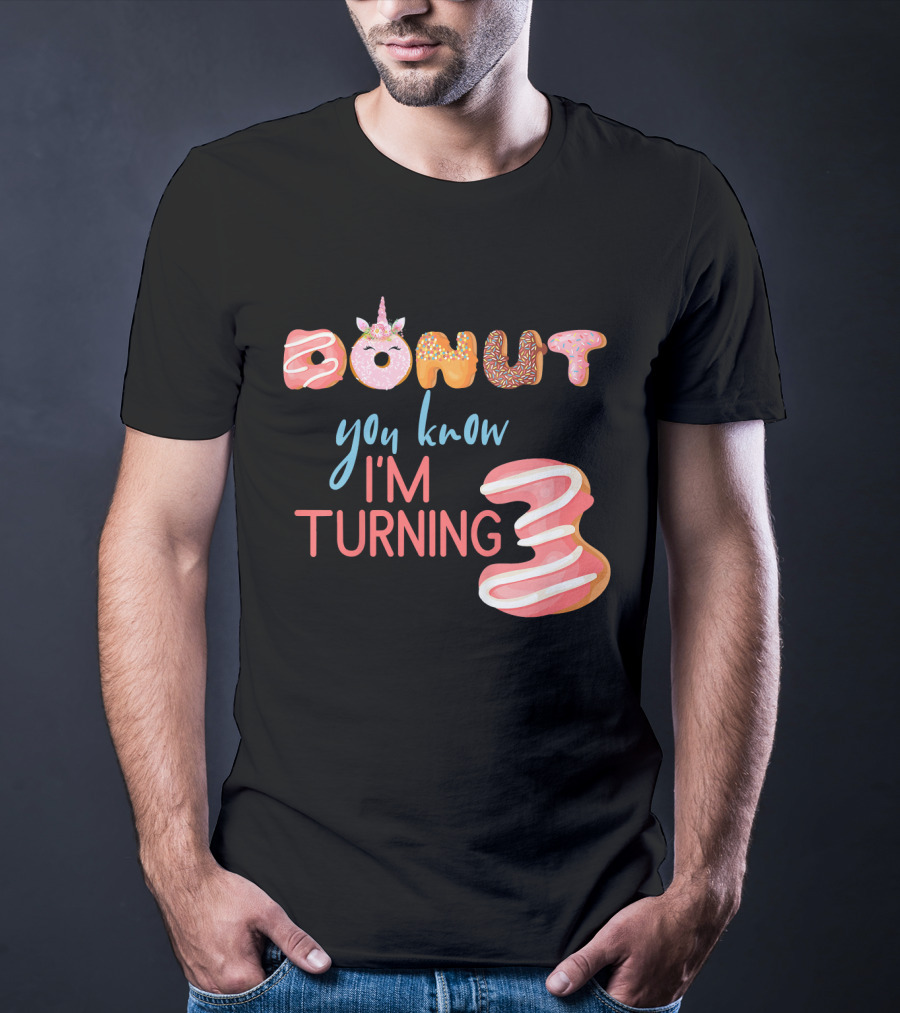 Donut You Know I'm Turning 3 Unicorn Kids 3rd Birthday T-Shirt