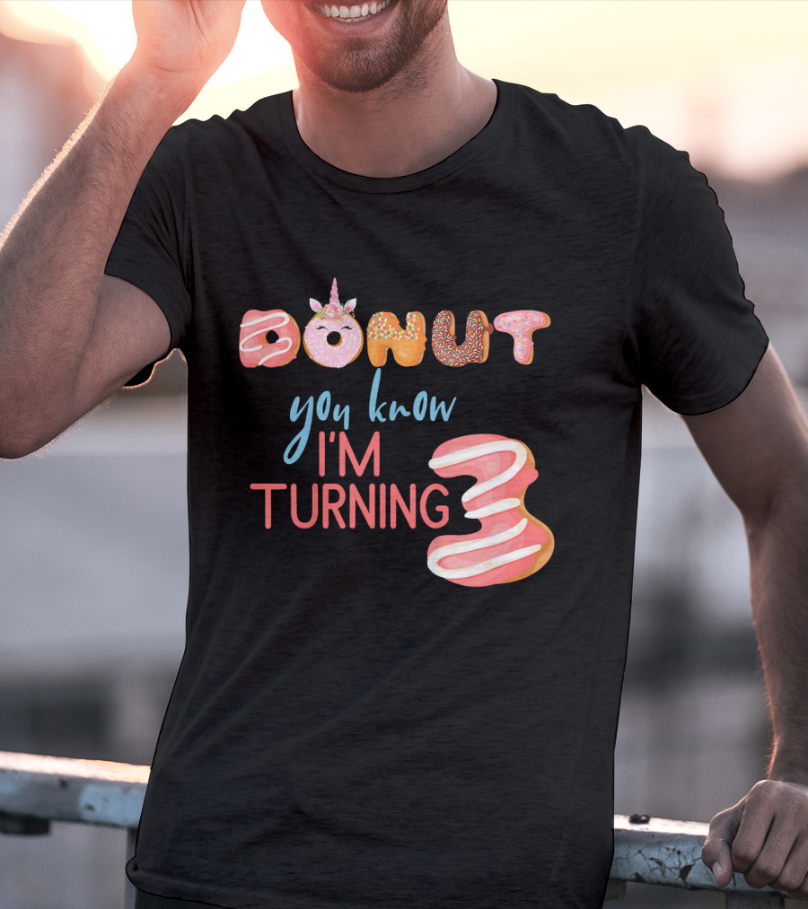 Donut You Know I'm Turning 3 Unicorn Kids 3rd Birthday T-Shirt