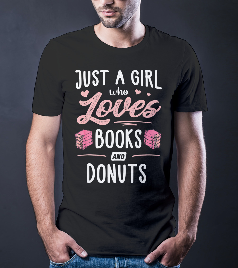 Just A Girl Who Loves Books And Donuts Cute Pink Heart T-Shirt