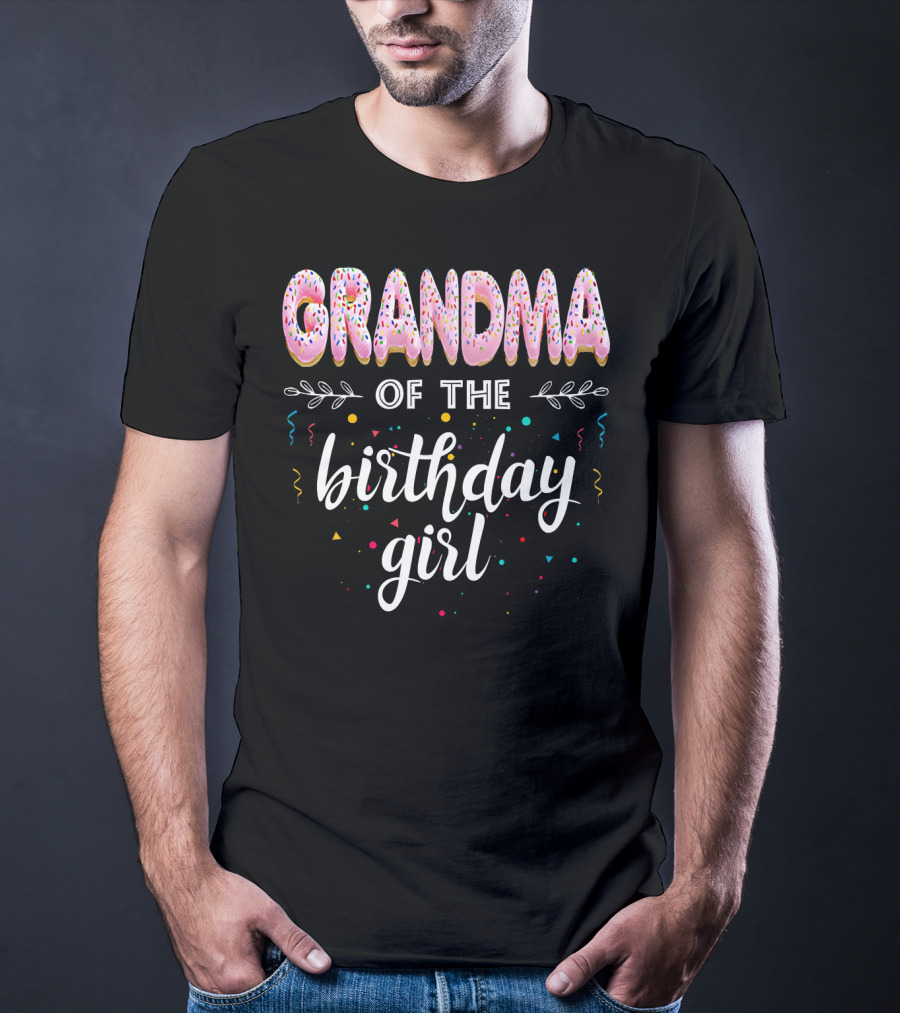 Grandma Of The Birthday Girl Donut B Day T-Shirt