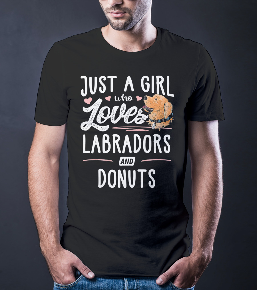 Just A Girl Who Loves Labradors And Donuts T-Shirt