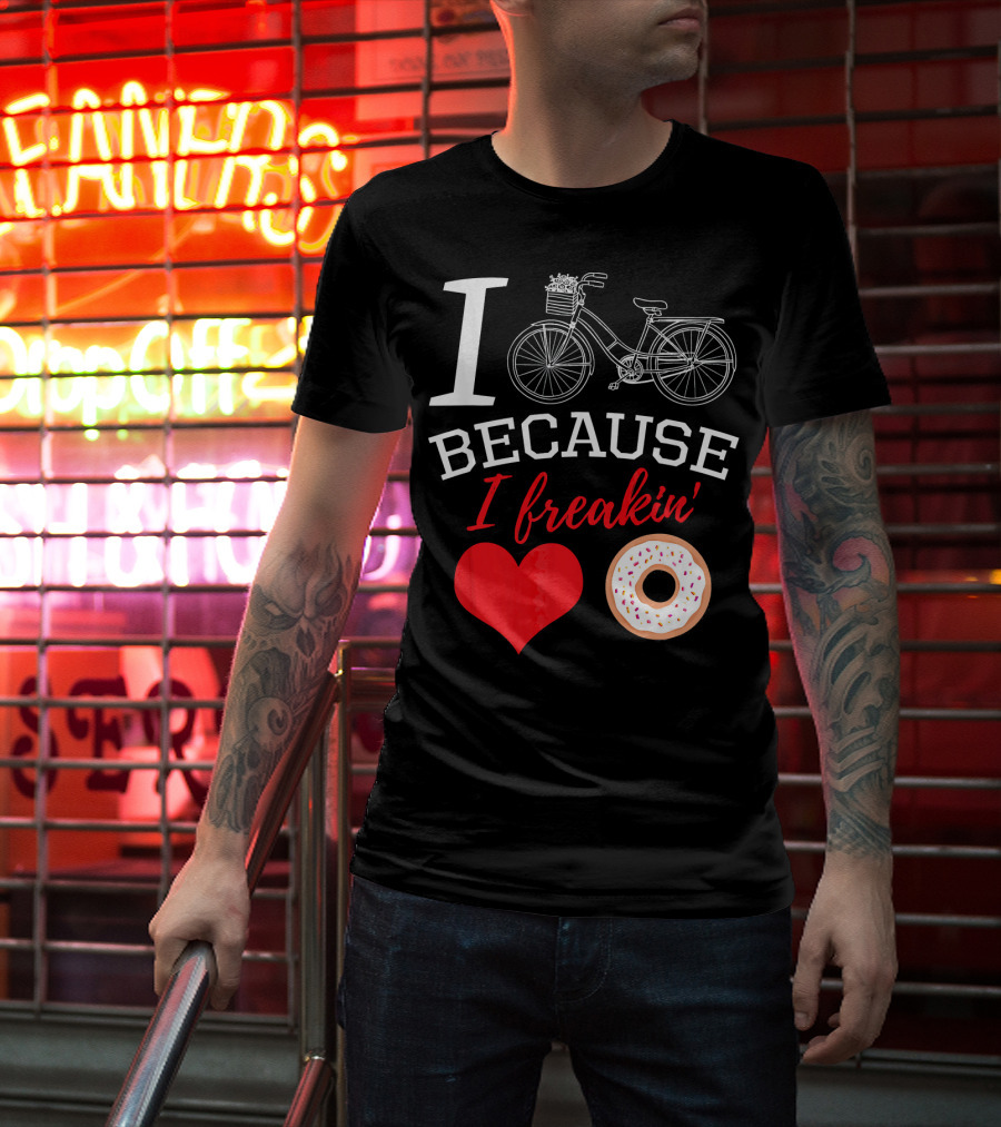 I Cycle Because I Freakin Love Donuts Funny MTB T-Shirt