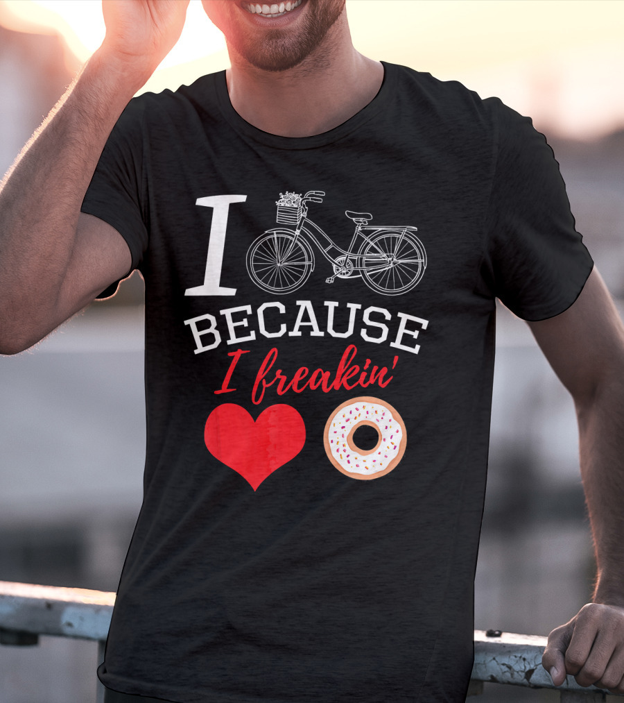 I Cycle Because I Freakin Love Donuts Funny MTB T-Shirt