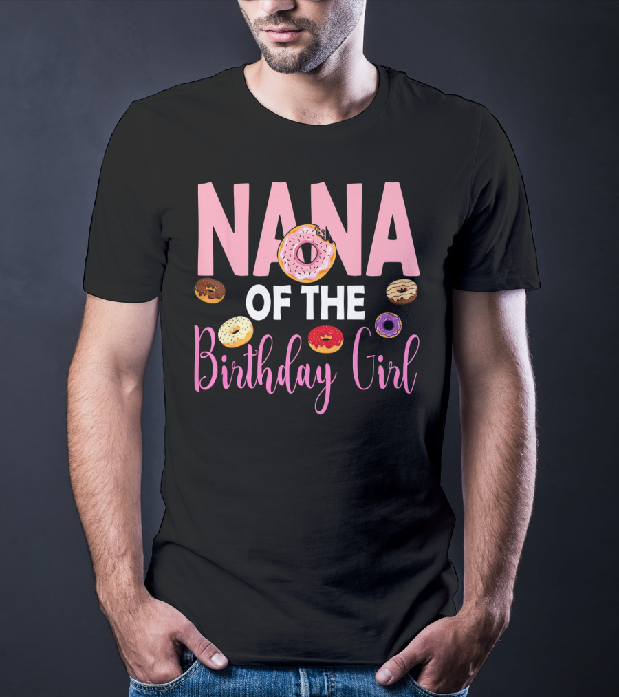 Nana Of The Birthday Girl Donut T-Shirt