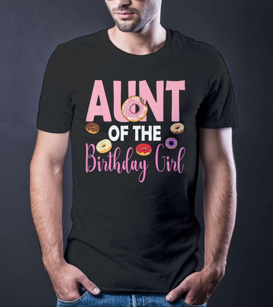 Aunt Of The Birthday Girl Donut Themed T-Shirt
