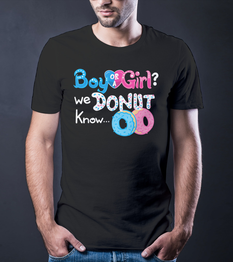 Boy Or Girl We Donut Know Gender Reveal Family Fun T-Shirt