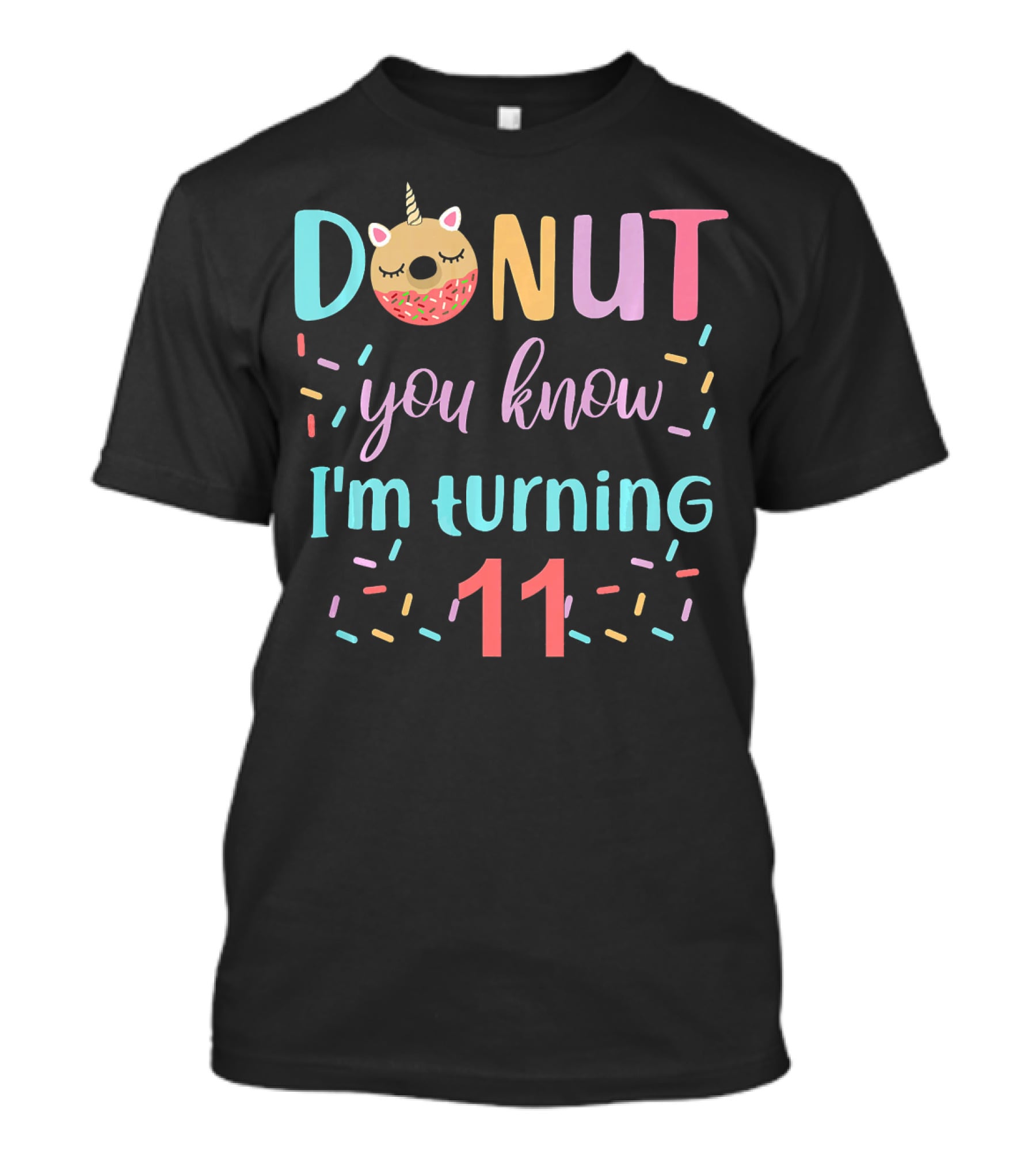 Donut You Know I'm Turning 11 Unicorn Donut Party T-Shirt
