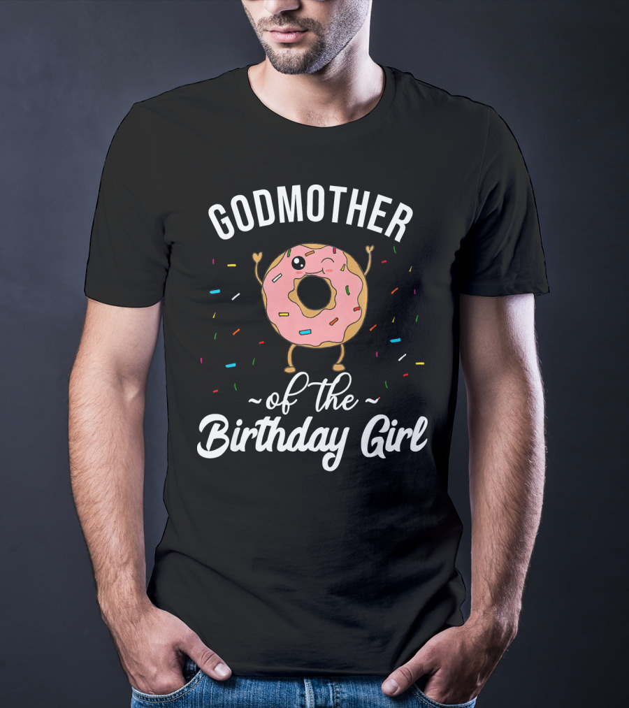 Godmother Of The Birthday Girl Funny Donut T-Shirt