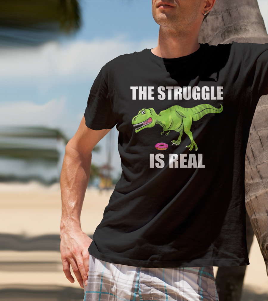 The Struggle Is Real Donut Dinosaur Rex T-Shirt