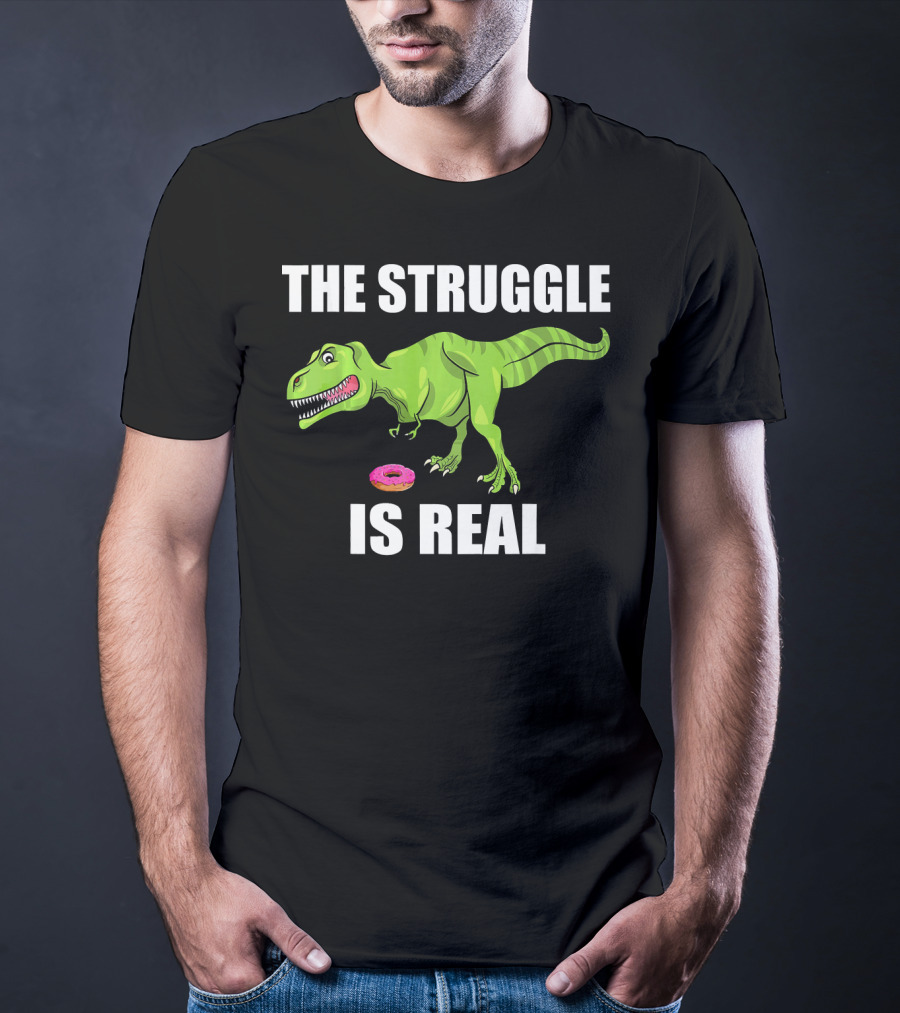 The Struggle Is Real Donut Dinosaur Rex T-Shirt