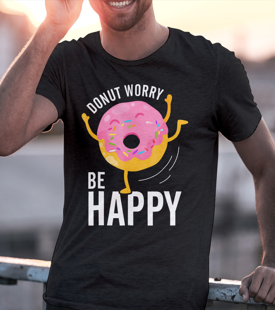 Donut Worry Be Happy Pink Sprinkled Dancing Donut T-Shirt