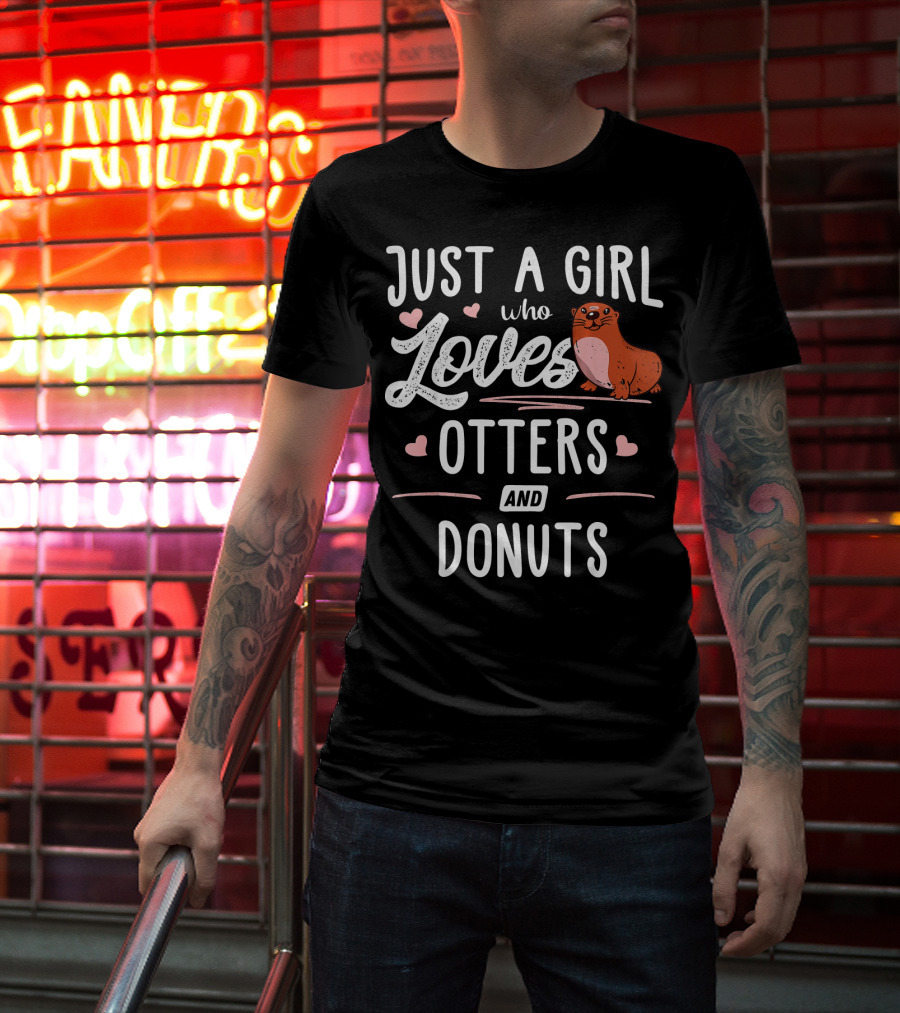 Just A Girl Who Loves Cute Otters And Delicious Donuts T-Shirt