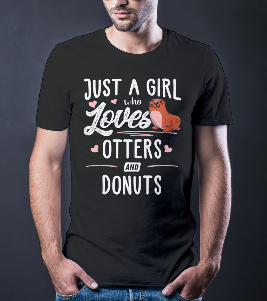 Just A Girl Who Loves Cute Otters And Delicious Donuts T-Shirt