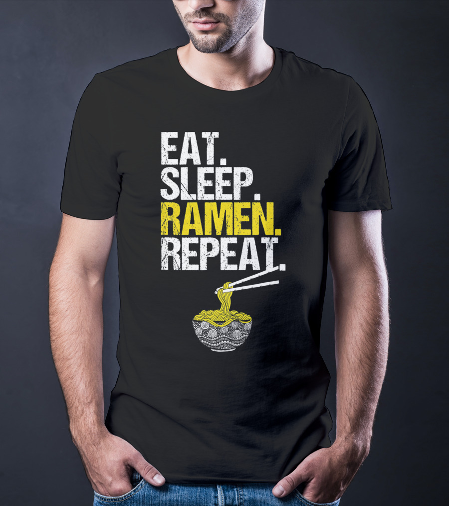 Eat Sleep Ramen Repeat Funny Ram Noodles Chopsticks Bowl T-Shirt