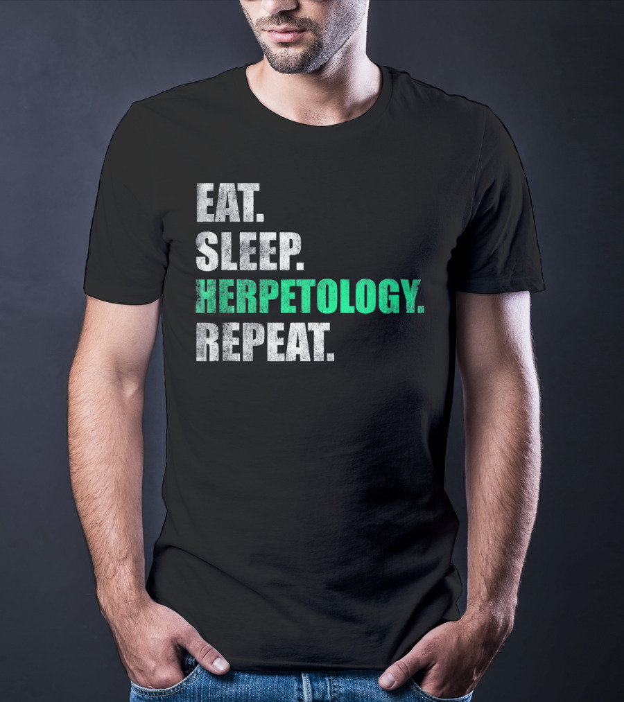 Eat Sleep Herpetology Repeat Zoology Enthusiast Lifestyle Routine T-Shirt
