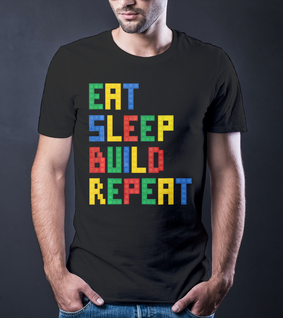 Eat Sleep Build Repeat Master Builder Blocks Inspired T-Shirt